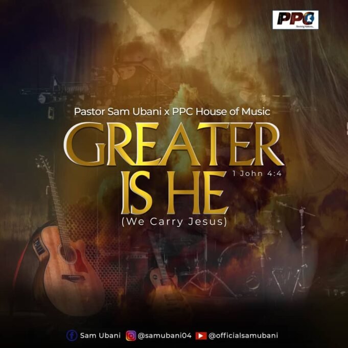 #SelahMusic: Pastor Sam Ubani & PPC House Of Music | Greater Is He Pastor Sam Ubani & PPC House Of Music | Greater Is He