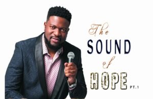 Gospel Artiste Bahrista Shares “The Sound of Hope Pt. 1” Album Gospel Artiste Bahrista Shares "The Sound of Hope Pt. 1" Album