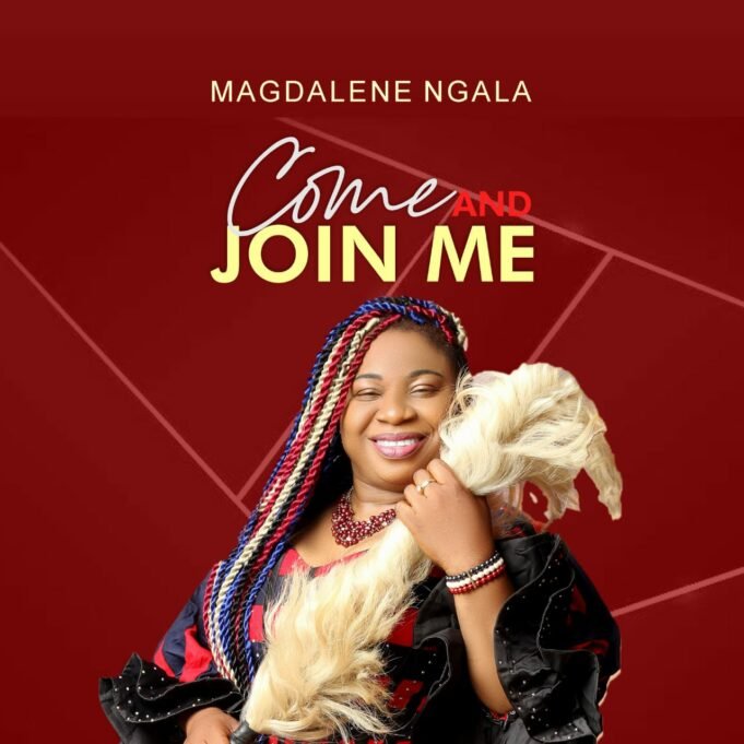 #SelahFresh: Magdalene Ngala | Come & Join Me