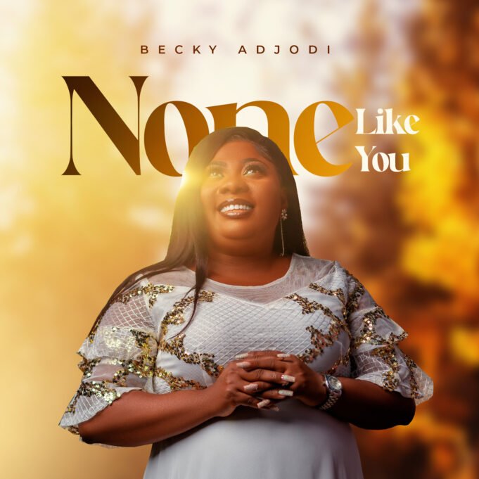 #SelahMusicVid: Becky Adjodi | None Like you Becky Adjodi
