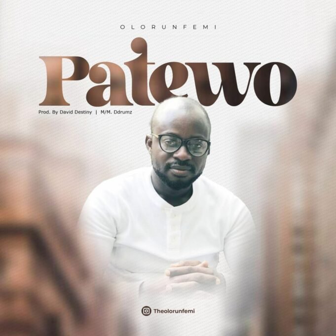 #SelahMusic: Olorunfemi | Patewo Olorunfemi | Patewo
