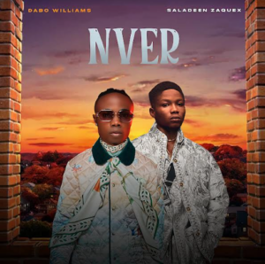 Dabo Williams | Nver | Feat. Saladeen Zaquex