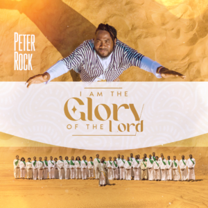 Peter Rock | I Am The Glory Of The Lord