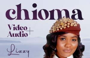 #SelahMusicVid: Gospel Music Minister LIZZY Releases New Video “CHIOMA” Chioma, Lizzy