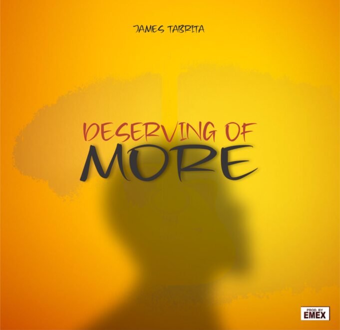 #SelahMusic: James Tabrita | Deserving Of More New Music By James Tabrita Tagged Deserving Of More