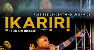 #SelahMusicVid: Possible Vincent & Dynamics | Ikariri (You Are Bigger) Possible Vincent & Dynamics | Ikariri (You Are Bigger)