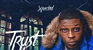 #SelahMuscVid: Xpected | Trust Him New Music By Xpected Tagged Trust Him