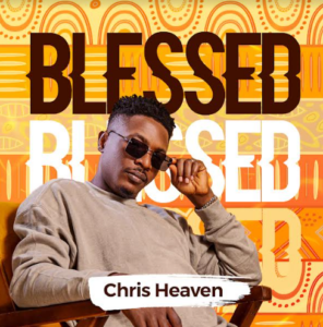 Chris Heaven | Blessed