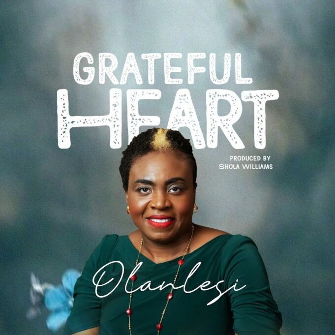 #SelahMusic: Olanlesi | Grateful Heart Grateful heart | olanlesi