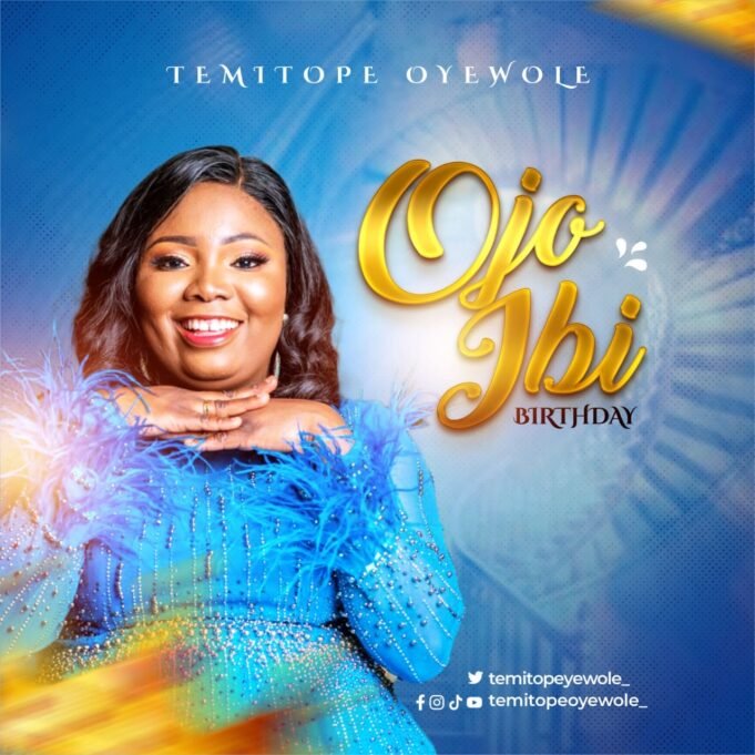#SelahFreshVid: Tèmitọ́pẹ́ Oyèwọlé | Ojo Ibi Tèmitọ́pẹ́ Oyèwọlé | Ojo Ibi