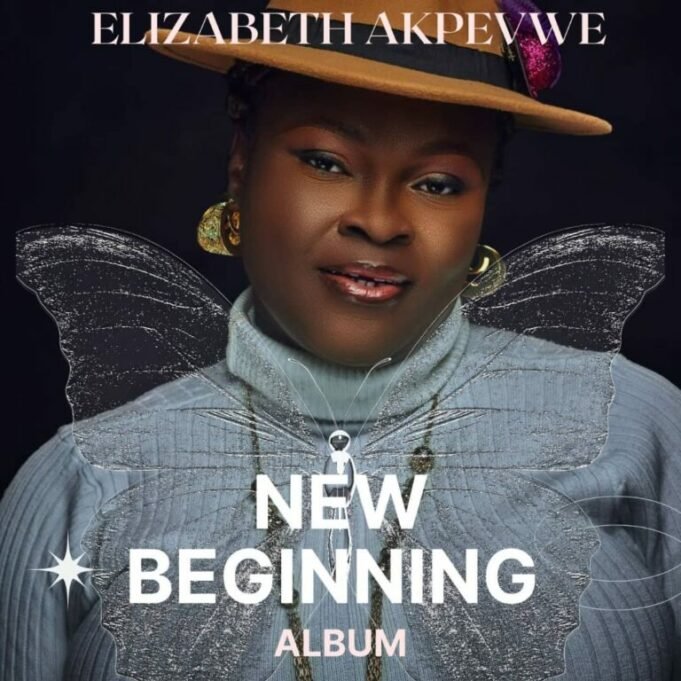 Gospel Act Elizabeth Akpevwe Shares “New Beginning” Album Gospel Act Elizabeth Akpevwe Shares "New Beginning" Album