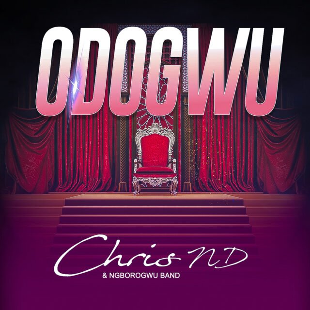 Chris ND & Ngborogwu Band | Odogwu