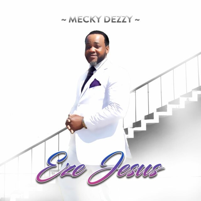 mecky dezzy, Eze Jesus