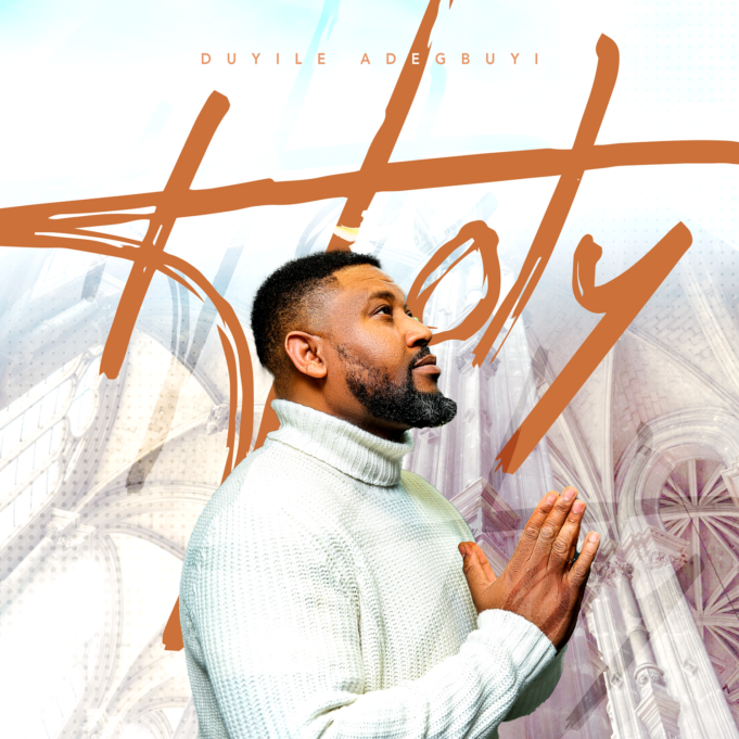 #SelahMusicVid: Duyile Adegbuyi | Holy Duyile Adegbuyi | Holy