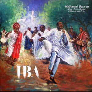 Nathaniel Bassey | Iba | Feat. Dunsin Oyekan & Dasola Akinbule [@nathanielblow], Gospel Music Top 10 On SelahAfrik [Weekly] |12th – 17th June '23