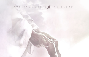 #SelahMusicVid: Austin Omozeje | You Be God | Feat. The Blend Austin Omozeje | You Be God | Feat. The Blend