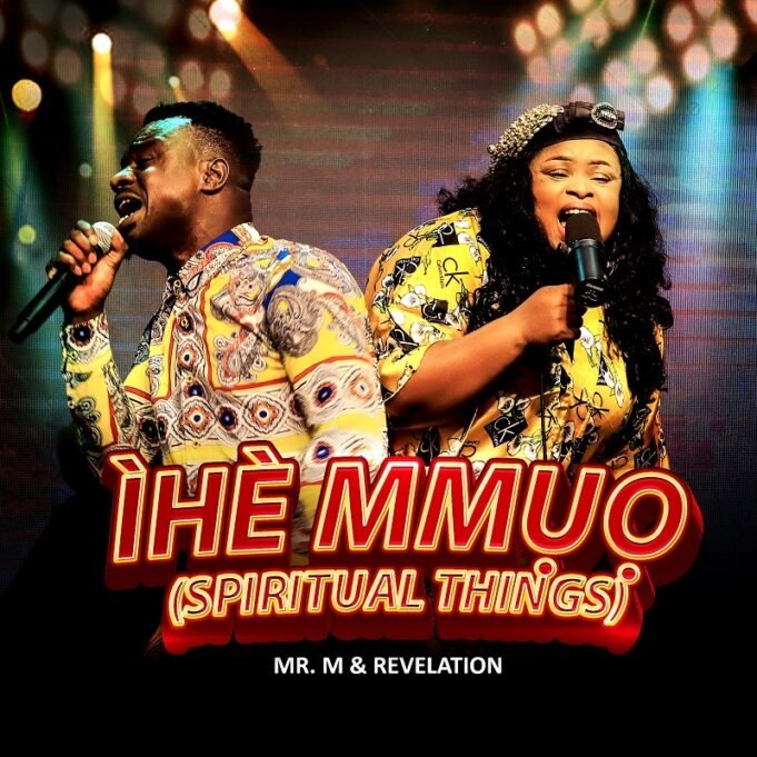 #SelahMusicVid: MR M & Revelation | Ihe Mmuo (Spiritual Things) MR M & Revelation | Ihe Mmuo (Spiritual Things)