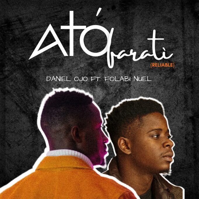 SelahMusic: Daniel Ojo | Atofarati Rmx | Feat. Folabi Nuel | @DANIELPSALMIST_ Daniel Ojo | Atofarati Rmx | Feat. Folabi Nuel