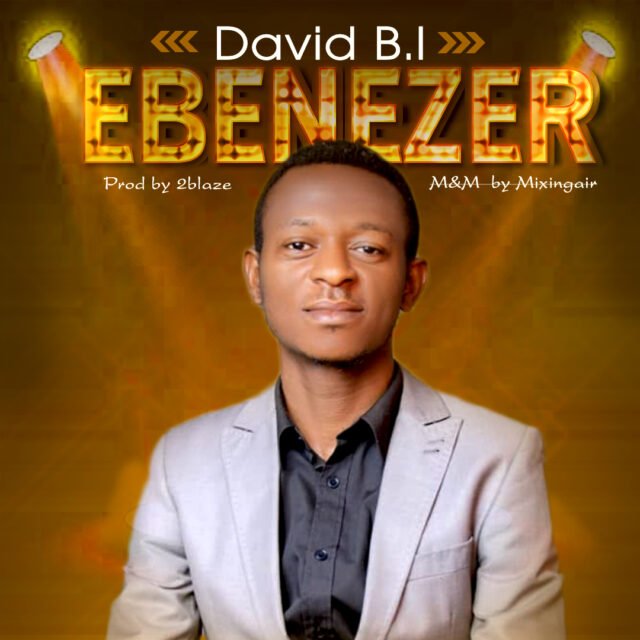 David B.I | Ebenezer