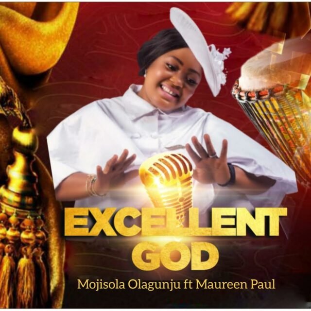 Mojisola Olagunju | Excellent God | Feat. Mau