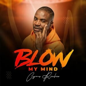 Cyrus Richie | Blow My Mind