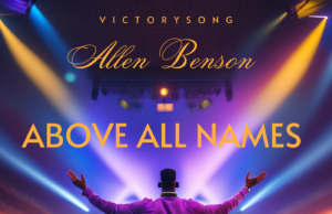 #SelahMusic: Allen Benson | Above All Names Allen Benson | Above All Names