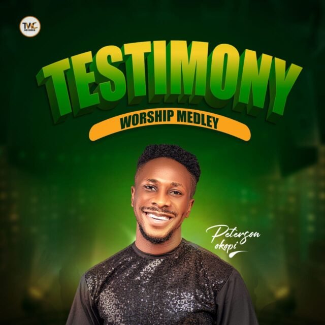 New Music By Peterson Okopi tagged Testimony Worship Medley