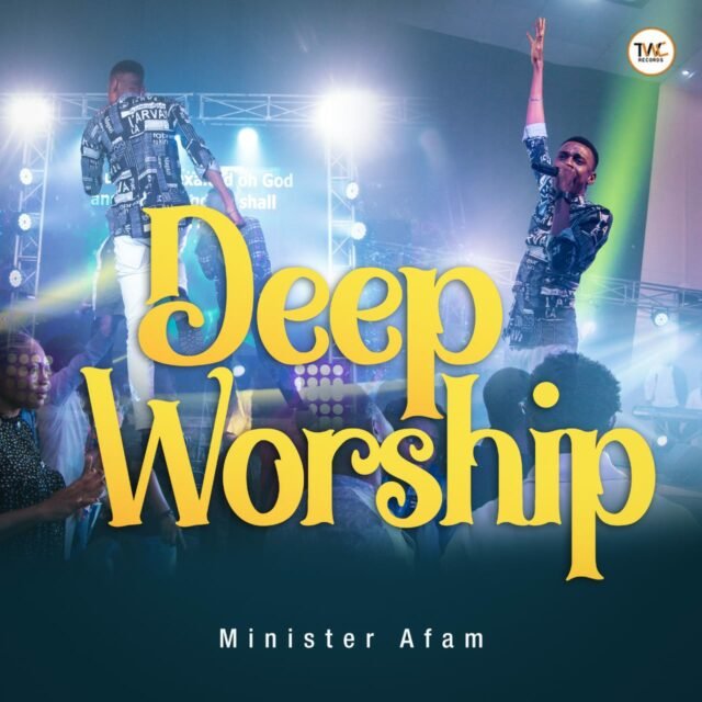 Minister Afam | Deep Worship