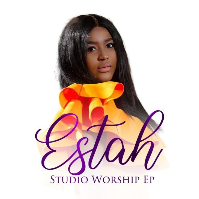 UK Based Nigerian Gospel Artiste Estah Releases “Worship Studio” EP | @estahofficial