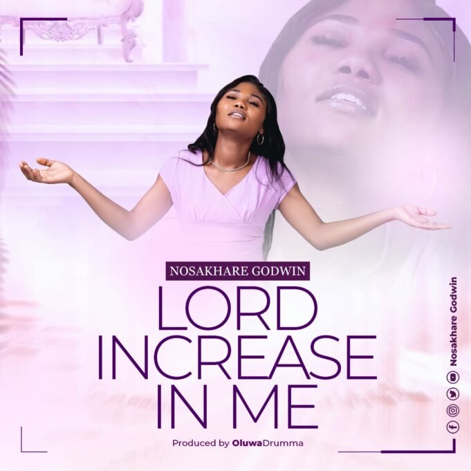 #SelahMusic: Nosakhare Godwin | Lord Increase In Me Nosakhare Godwin | Lord Increase in Me