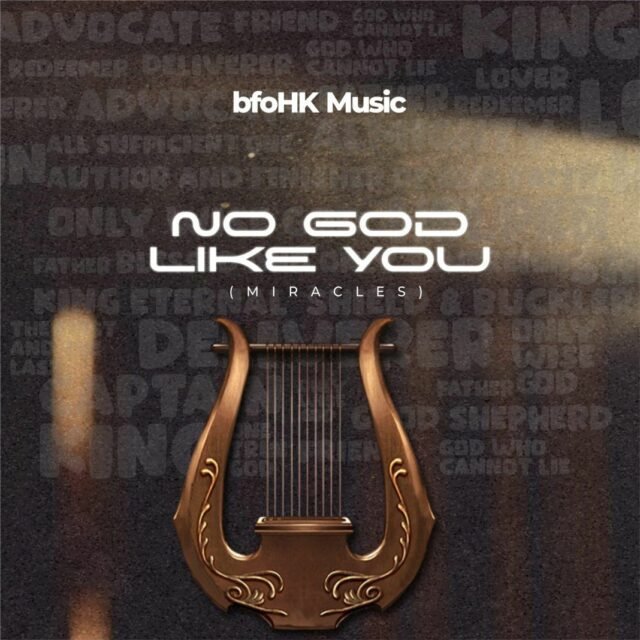 bfoHK Music | No God Like You