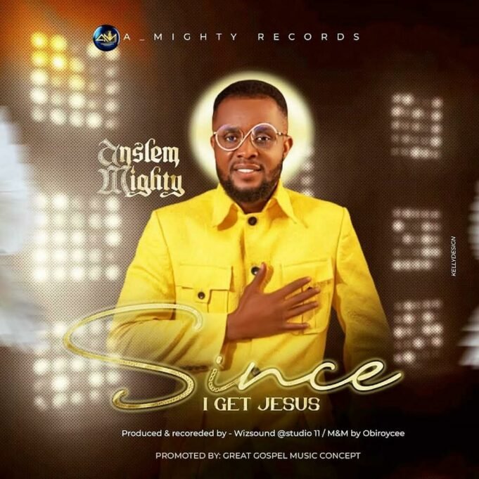 Anslem Mighty Finally Shares His 7 Tracks Album “Since I Get Jesus” Anslem Mighty Finally Shares His 7 Tracks Album “Since I Get Jesus”