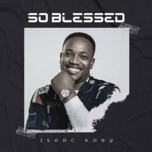 Isaac Koby | So Blessed