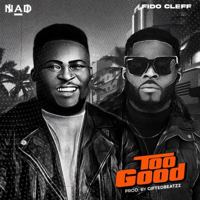 NAD | Too God | Feat. Fido Cleff