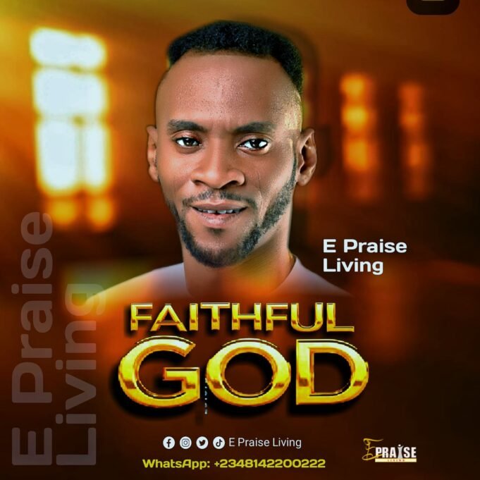 #SelahFreshVid: E Praise Living | Faithful God