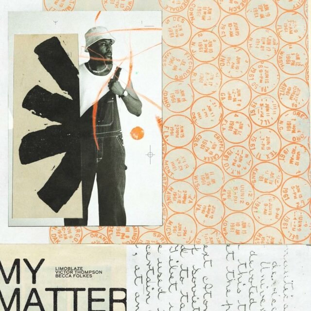 Limoblaze | My Matter | Feat. Victor Thompson & Becca Folkes