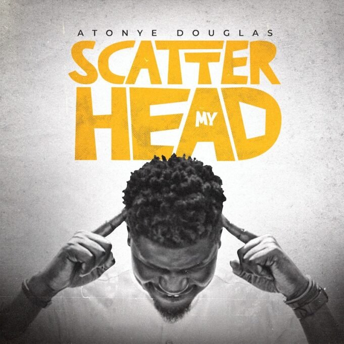 #SelahMusicVid: Atonye Douglas | Scatter My Head Atonye Douglas | Scatter My Head