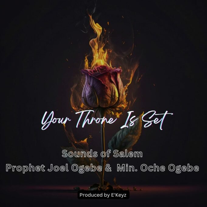 #SelahMusic: Sounds Of Salem | Your Throne Is Set | Feat. Prophet Joel Ogebe & Min. Oche Ogebe