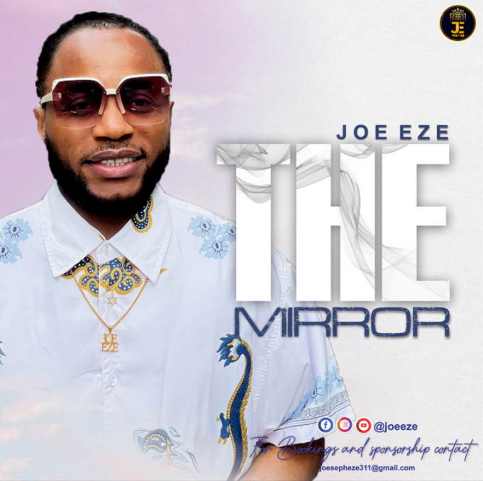 #SelahMusic: Joe Eze | The Mirror Joe Eze | The Mirror