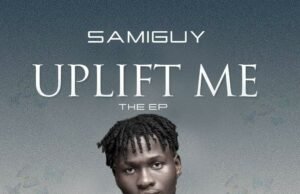 Fasting Rising Act Samiguy Finally Shares “Uplift Me” EP | @Samiguy_official Fasting Rising Act Samiguy Finally Shares "Uplift Me" EP