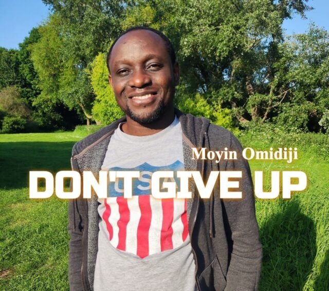 Moyin Omidiji | Don't Give Up