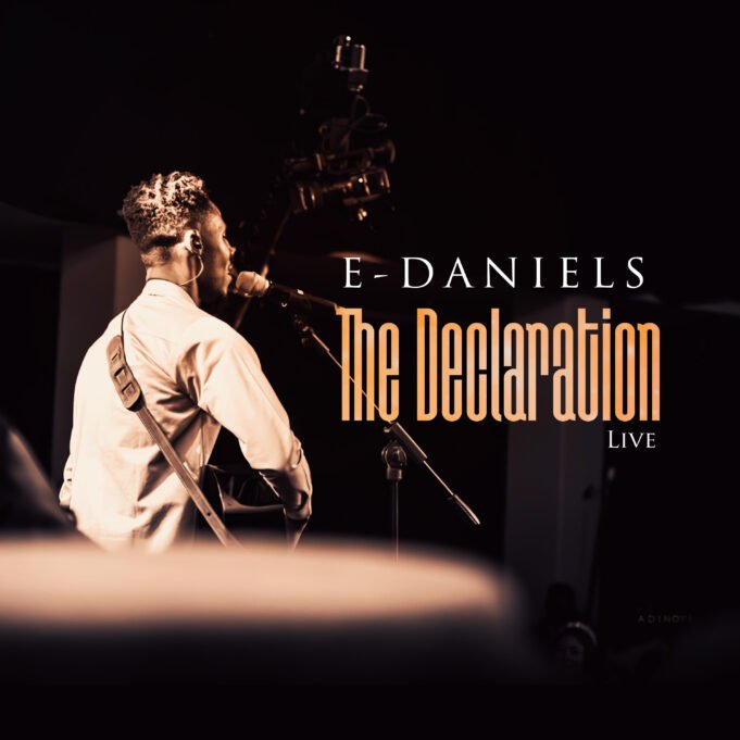 E-Daniel Unveils Powerful 10 Tracks Album Tagged “The Declaration.” E-Daniel Unveils Powerful 10 Tracks Album Tagged "The Declaration."