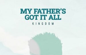 #SelahFresh: Kingdom | My Father Got It All Kingdom | My Father Got It All