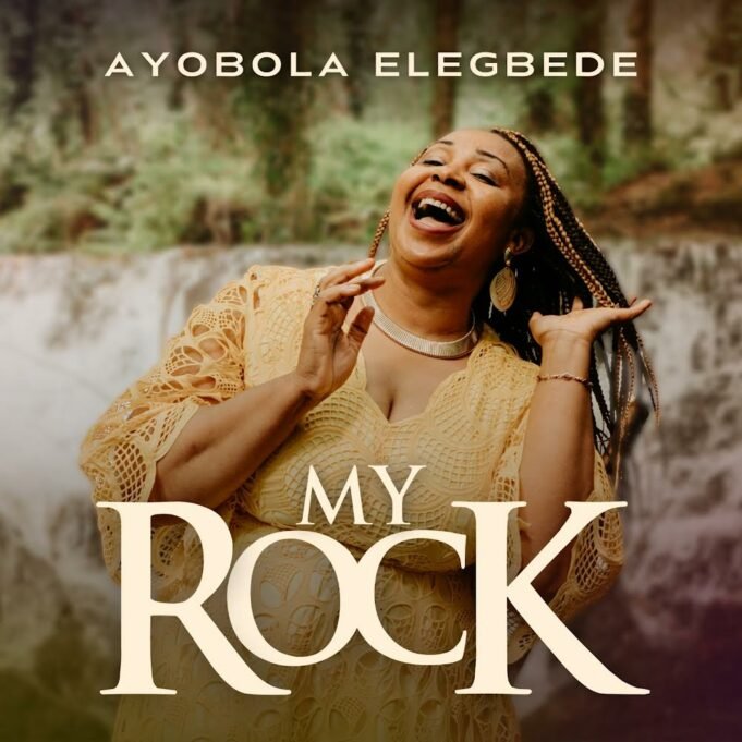 #SelahMusic: Ayobola Elegbede | My Rock Ayobola Elegbede | My Rock