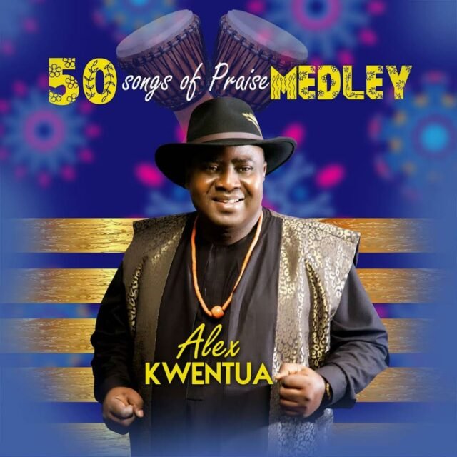 Alex Kwentua | 50 Songs of Praise Medley