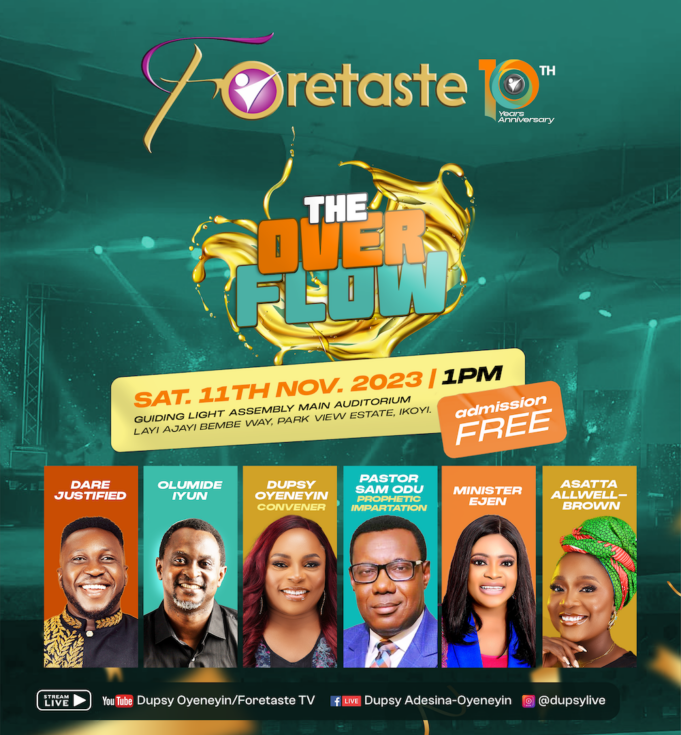Dupsy Oyeneyin Set For Foretaste Concert 10.0, “The Overflow“ Dupsy Oyeneyin Set For Foretaste Concert 10.0, “The Overflow“
