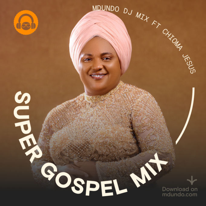 Mdundo Music Shares Latest “Super Gospel Mix” Featuring Chioma Jesus Check Out Mdundo Music Latest “Super Sunday DJ Mix” Featuring Chioma Jesus