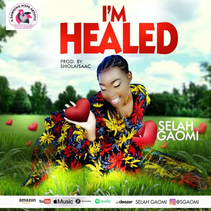 #SelahMusic: Selah Gaomi | I Am Healed Selah Gaomi | I Am Healed