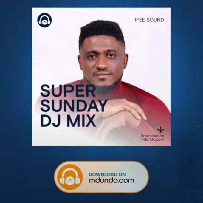 Check Out Mdundo Music Latest “Super Sunday DJ Mix” Featuring I-Fee Sound Check Out Mdundo Music Latest "Super Sunday DJ Mix" Featuring I-Fee Sound