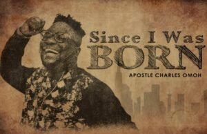 #SelahMusic: Apostle Charles Omoh | Since I Was Born Apostle Charles Omoh | Since I Was Born